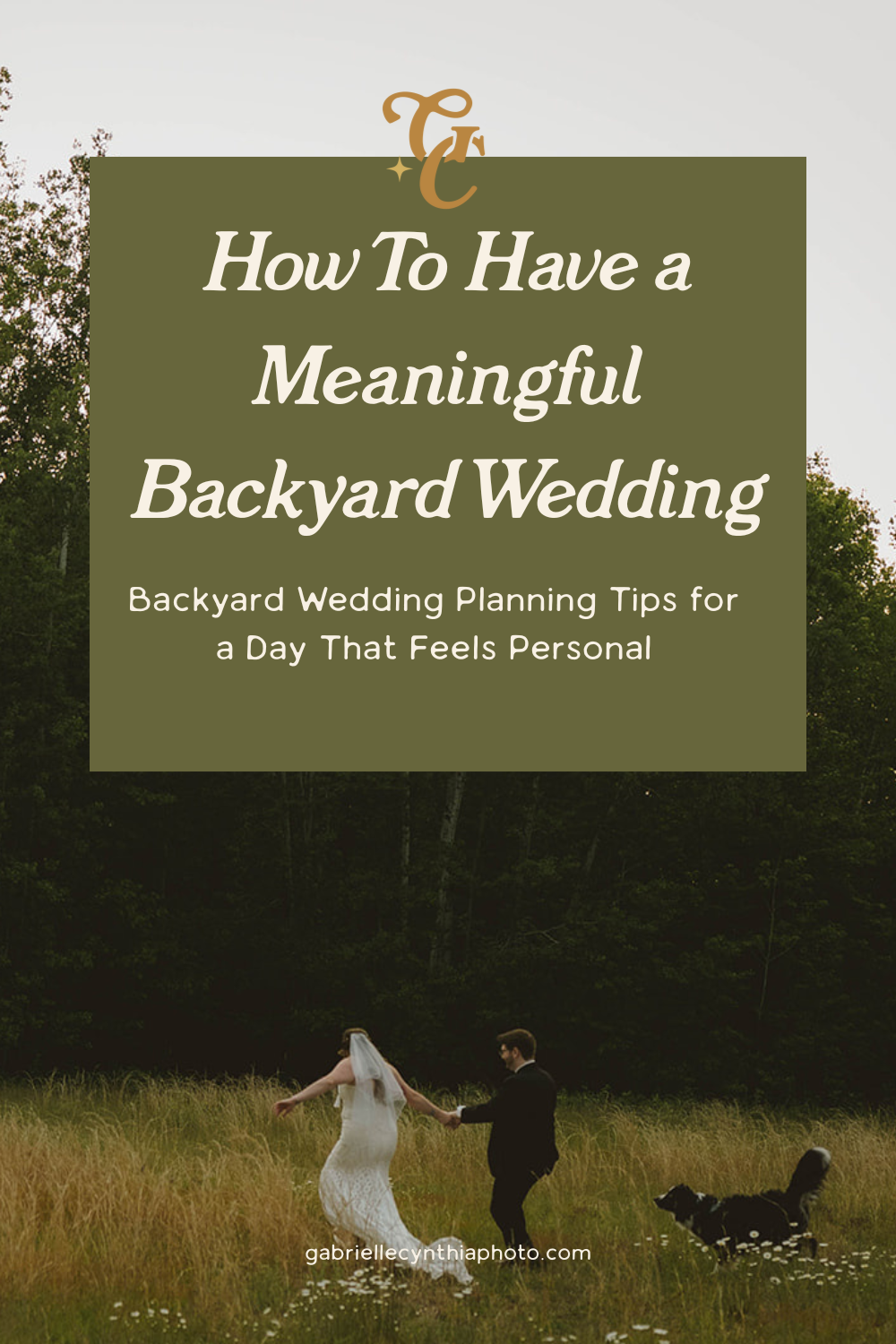 the ultimate guide to having a meaningful and elegant backyard wedding! 